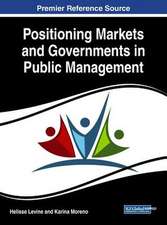 Positioning Markets and Governments in Public Management