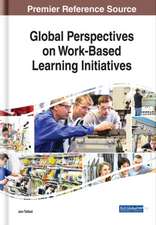 Global Perspectives on Work-Based Learning Initiatives