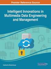 Intelligent Innovations in Multimedia Data Engineering and Management