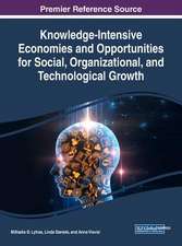 Knowledge-Intensive Economies and Opportunities for Social, Organizational, and Technological Growth