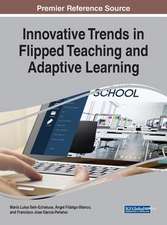 Innovative Trends in Flipped Teaching and Adaptive Learning