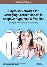 Bayesian Networks for Managing Learner Models in Adaptive Hypermedia Systems