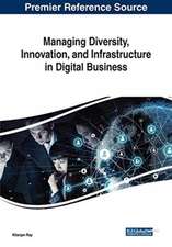 Managing Diversity, Innovation, and Infrastructure in Digital Business