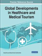 Global Developments in Healthcare and Medical Tourism