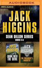 Jack Higgins - Sean Dillon Series: Drink with the Devil, the President S Daughter