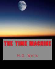 The Time Machine (Richard Foster Classics)