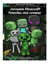 Jurnalele Minecraft - Povestea Unui Creeper: Povestea Unui Creeper