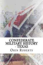 Confederate Military History - Texas: A Romantic Novel