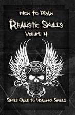 How to Draw Realistic Skulls Volume 4