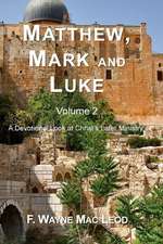 Matthew, Mark and Luke (Volume 2)