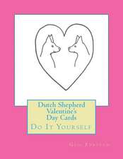 Dutch Shepherd Valentine's Day Cards