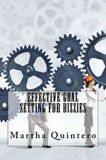 Effective Goal Setting for Bizzies