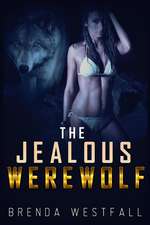 The Jealous Werewolf