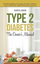 Type 2 Diabetes the Owner's Manual