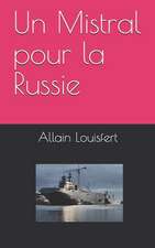 Un Mistral Pour La Russie