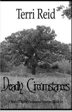 Deadly Circumstances - A Mary O'Reilly Paranormal Mystery (Book 16)