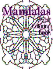 Mandalas Adult Coloring Book