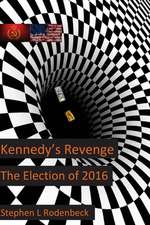 Kennedy's Revenge