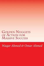 Golden Nuggets of Action for Massive Success