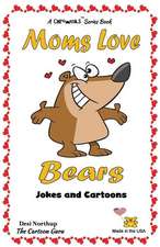 Moms Love Bears