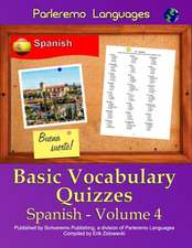 Parleremo Languages Basic Vocabulary Quizzes Spanish - Volume 4