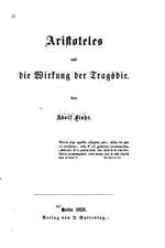 Aristoteles Und Die Wirkung Der Tragodie