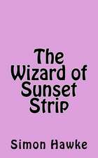 The Wizard of Sunset Strip