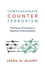 Compassionate Counterterrorism: The Power of Inclusion in Fighting Fundamentalism