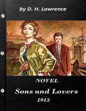 Sons and Lovers (Centaur Classics) Novel by D. H. Lawrence 1913