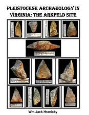 Pleistocene Archaeology in Virginia