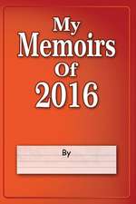 My Memoirs of 2016