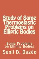 Study of Some Thermoelastic Problems on Elliptic Bodies