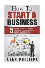 How to Start a Business