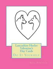 Lancashire Heeler Valentine's Day Cards