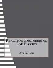 Reaction Engineering for Bizzies