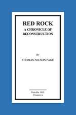 Red Rock a Chronicle of Reconstruction