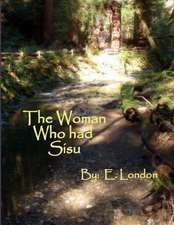 A Woman Who Had Sisu