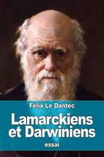 Lamarckiens Et Darwiniens