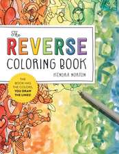 The Reverse Coloring Book(TM)