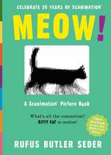 MEOW!: A Scanimation Picture Book: What's All the Commotion? Kitty Cat in Motion!