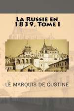 La Russie En 1839, Tome I