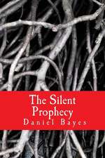 The Silent Prophecy