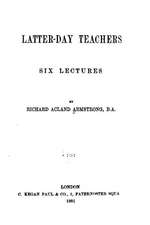 Latter-Day Teachers - Six Lectures