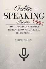 Public Speaking Secrets