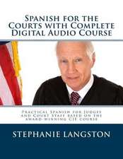 Spanish for the Courts with Complete Digital Audio Course