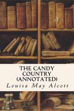 The Candy Country (Annotated)