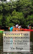 Kootenay Lake Paddleboarding