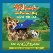 Wizzie the Wonder Dog Saves the Day