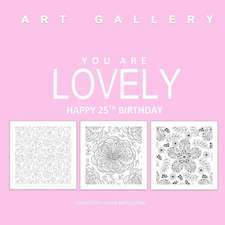 You Are Lovely Happy 25th Birthday