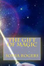 The Gift of Magic